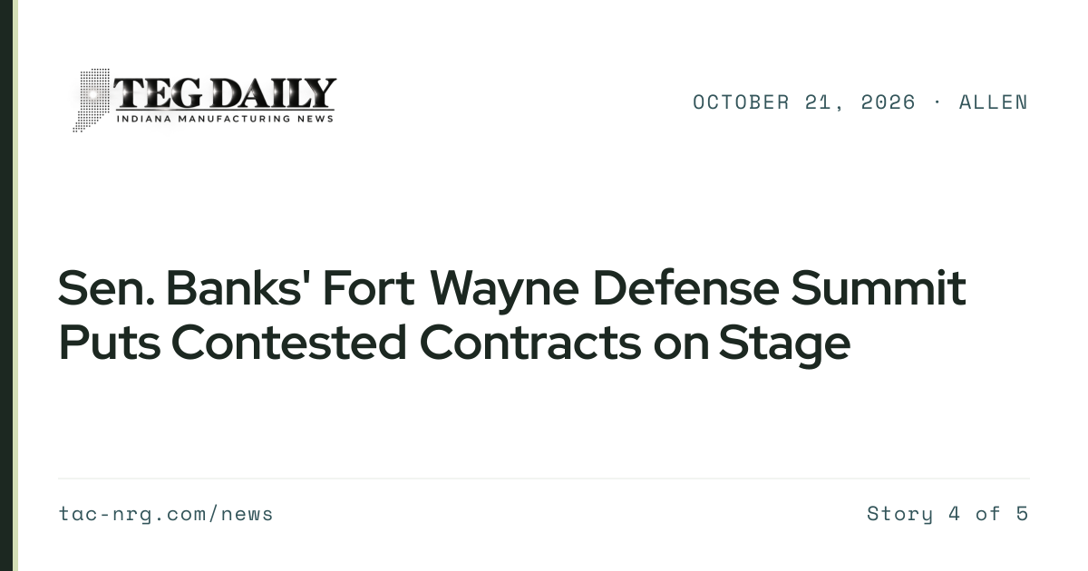 Sen. Banks' Fort Wayne Defense Summit Puts Contested Contracts on Stage ...